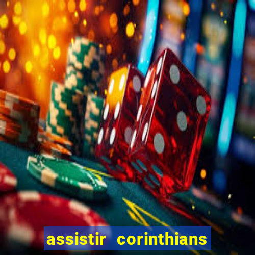 assistir corinthians x sao paulo ao vivo futemax